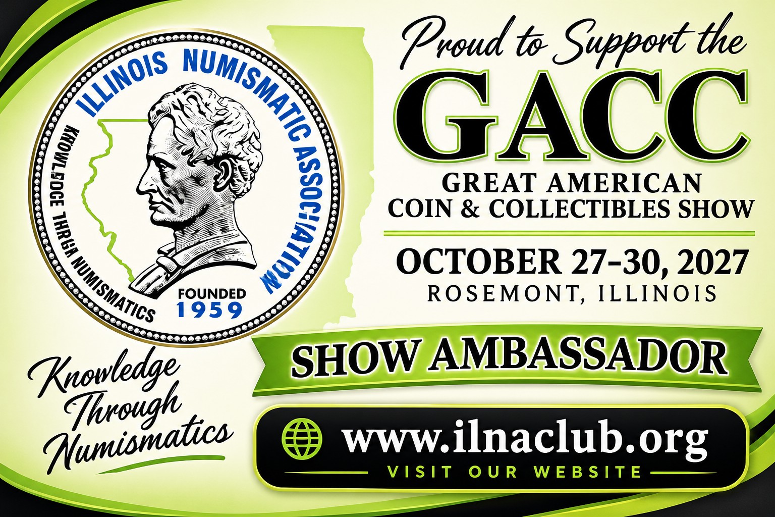 Illinois Numismatic Association, GACC 2027 Show Ambassador